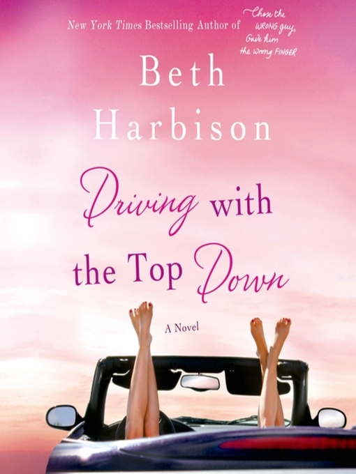 Title details for Driving with the Top Down by Beth Harbison - Available